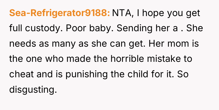 Sea-Refrigerator9188 NTA, I hope you get full custody. Poor baby....