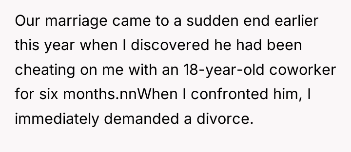 Our marriage came to a sudden end earlier this year...