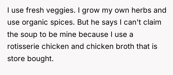 I use fresh veggies. I grow my own herbs and...