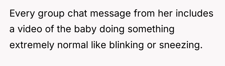 Every group chat message from her includes a video of...