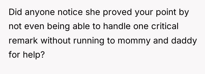 Did anyone notice she proved your point by not even...