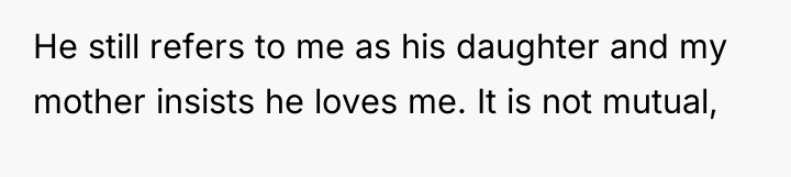 He still refers to me as his daughter and my...