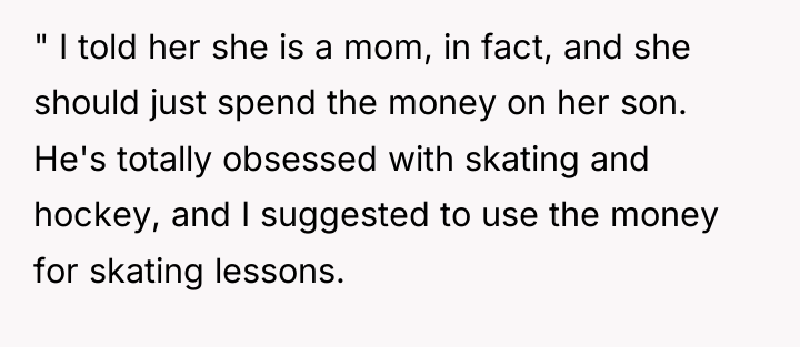" I told her she is a mom, in fact,...