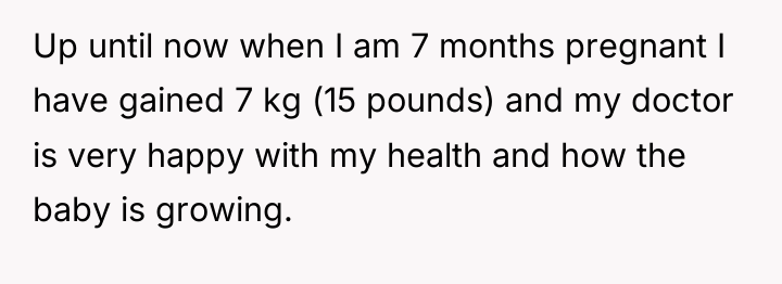 Up until now when I am 7 months pregnant I...