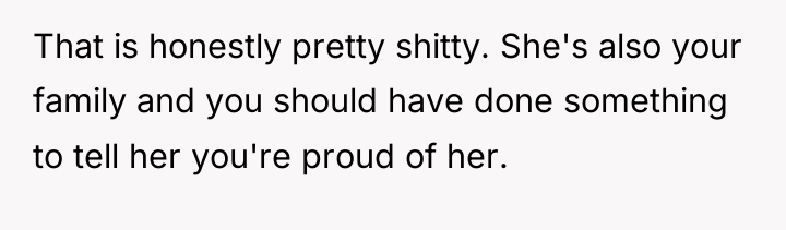 That is honestly pretty shitty. She's also your family and...