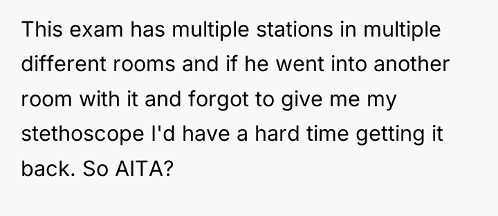 This exam has multiple stations in multiple different rooms and...