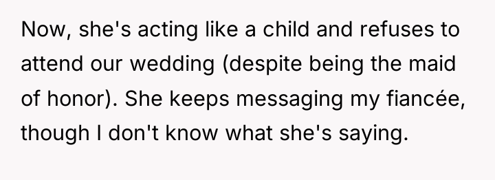 Now, she's acting like a child and refuses to attend...
