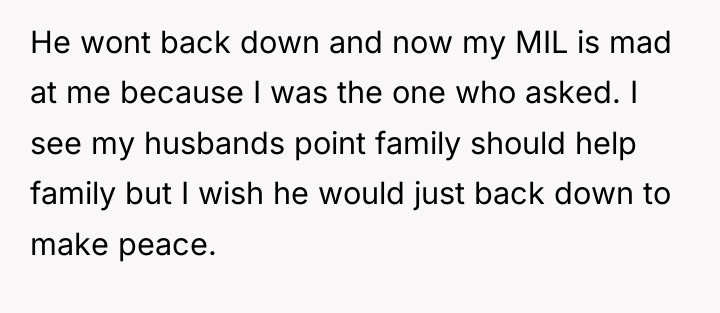 He wont back down and now my MIL is mad...