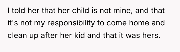 I told her that her child is not mine, and...