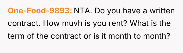 One-Food-9893 NTA. Do you have a written contract. How muvh...
