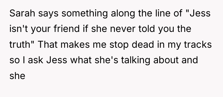 Sarah says something along the line of "Jess isn't your...