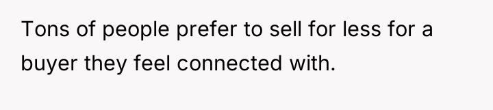 Tons of people prefer to sell for less for a...