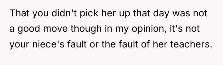 That you didn't pick her up that day was not...
