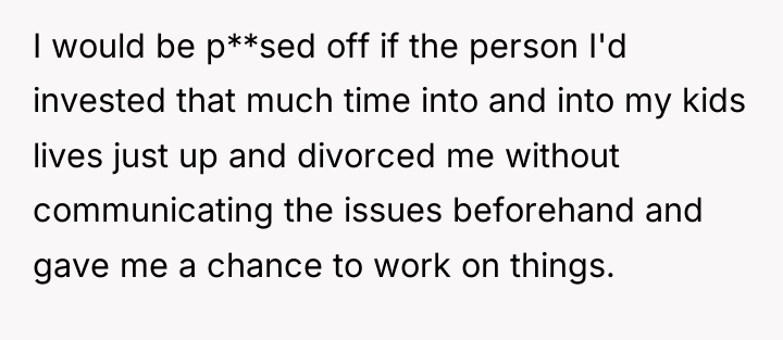 I would be p**sed off if the person I'd invested...
