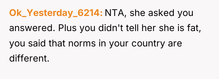 Ok_Yesterday_6214 NTA, she asked you answered. Plus you didn't tell...