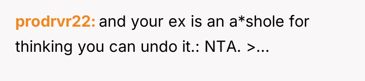 prodrvr22 and your ex is an a*shole for thinking you...