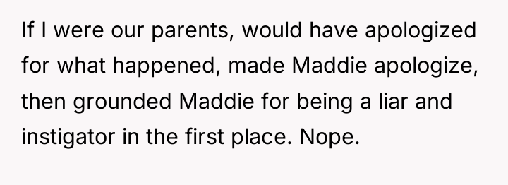 If I were our parents, would have apologized for what...