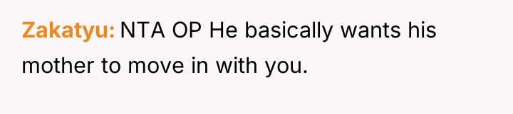 Zakatyu NTA OP He basically wants his mother to move...