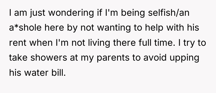 I am just wondering if I'm being selfish/an a*shole here...