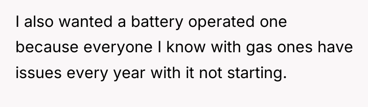 I also wanted a battery operated one because everyone I...