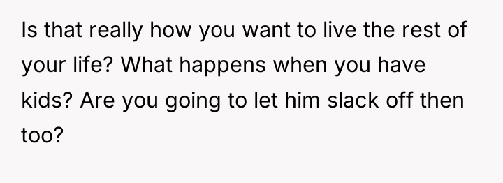 Is that really how you want to live the rest...