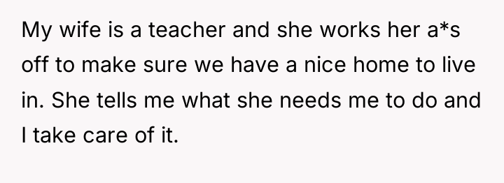 My wife is a teacher and she works her a*s...