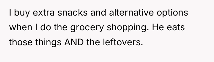 I buy extra snacks and alternative options when I do...