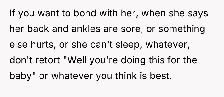 If you want to bond with her, when she says...