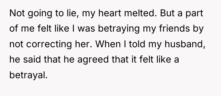 Not going to lie, my heart melted. But a part...