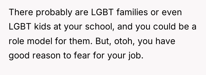 There probably are LGBT families or even LGBT kids at...