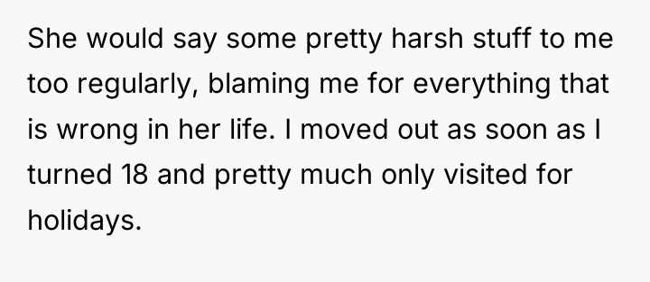 She would say some pretty harsh stuff to me too...