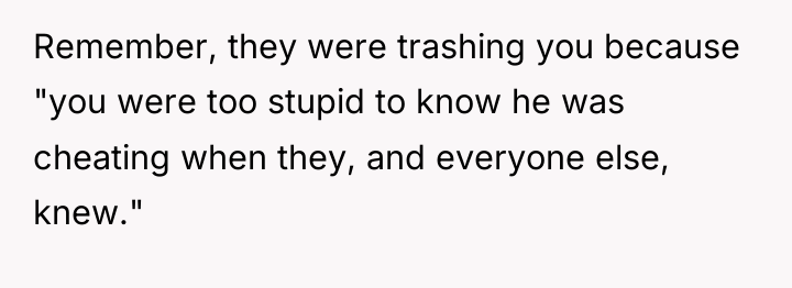 Remember, they were trashing you because "you were too stupid...