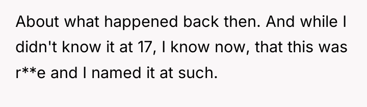 About what happened back then. And while I didn't know...