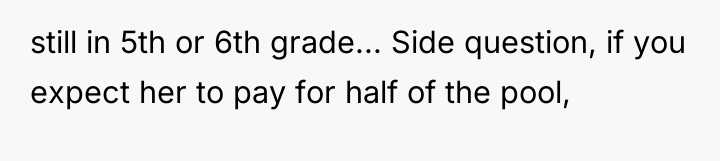 still in 5th or 6th grade... Side question, if you...