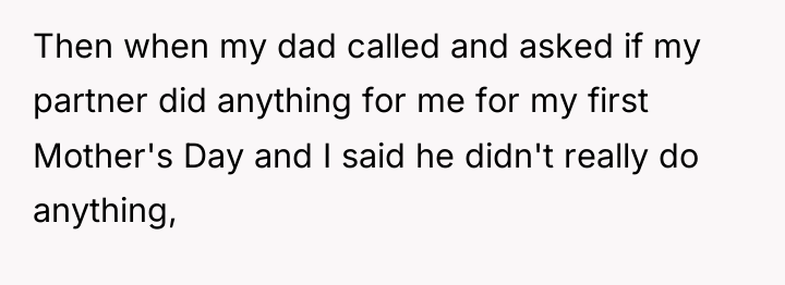 Then when my dad called and asked if my partner...
