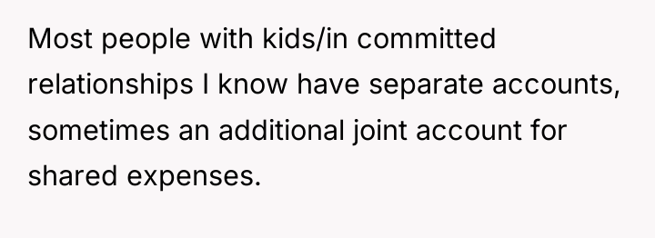 Most people with kids/in committed relationships I know have separate...
