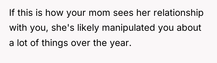 If this is how your mom sees her relationship with...