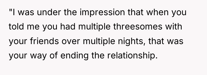 "I was under the impression that when you told me...