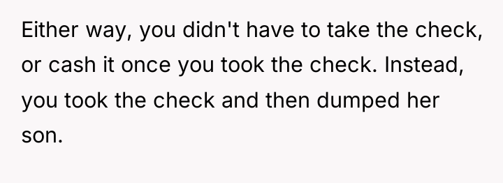 Either way, you didn't have to take the check, or...