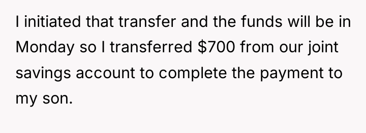 I initiated that transfer and the funds will be in...