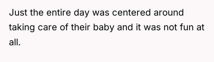 Just the entire day was centered around taking care of...