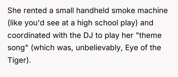 She rented a small handheld smoke machine (like you'd see...