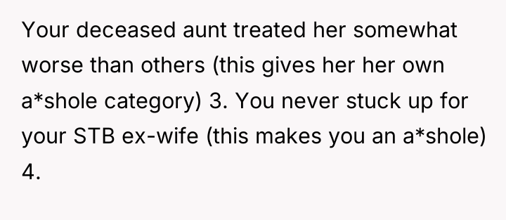 Your deceased aunt treated her somewhat worse than others (this...