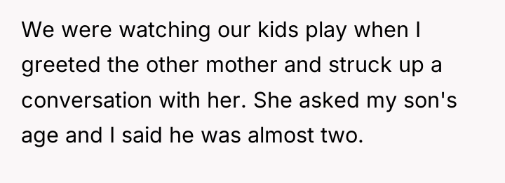 We were watching our kids play when I greeted the...