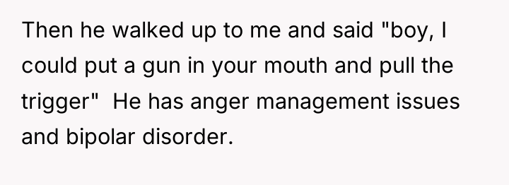 Then he walked up to me and said "boy, I...