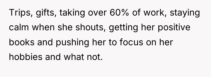 Trips, gifts, taking over 60% of work, staying calm when...