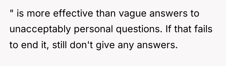 " is more effective than vague answers to unacceptably personal...