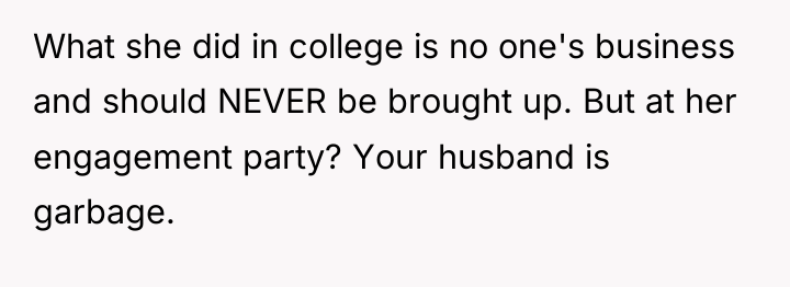What she did in college is no one's business and...