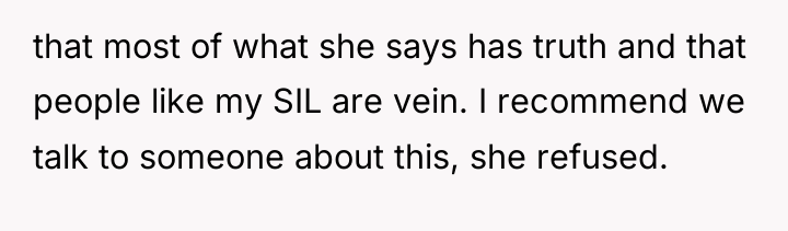 that most of what she says has truth and that...
