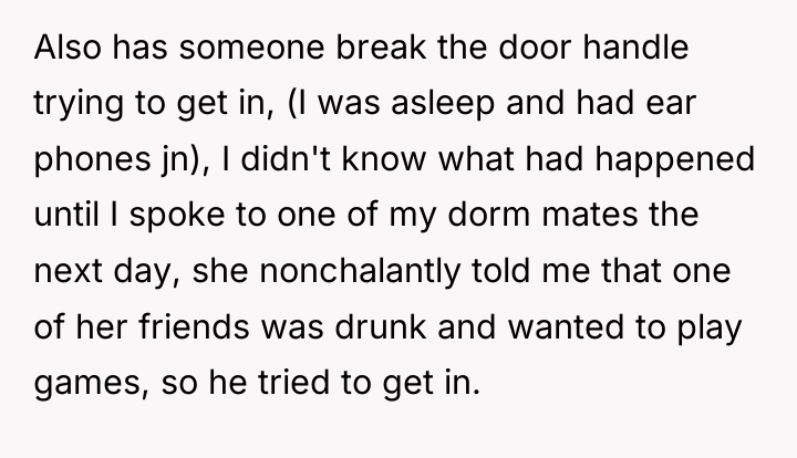 Also has someone break the door handle trying to get...